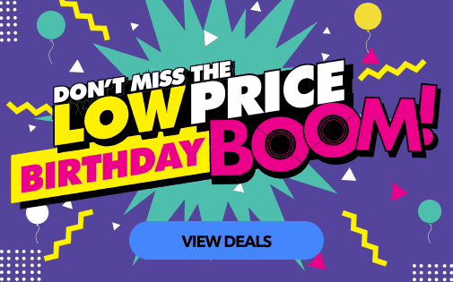 DON'T MISS THE LOW PRICE BIRTHDAY BOOM