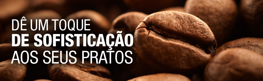 DÊ UM TOQUE DE SOFISTICAÇÃO AOS SEUS PRATOS DÊ UM TOQUE DE SOFISTICAÇÃO AOS SEUS PRATOS
