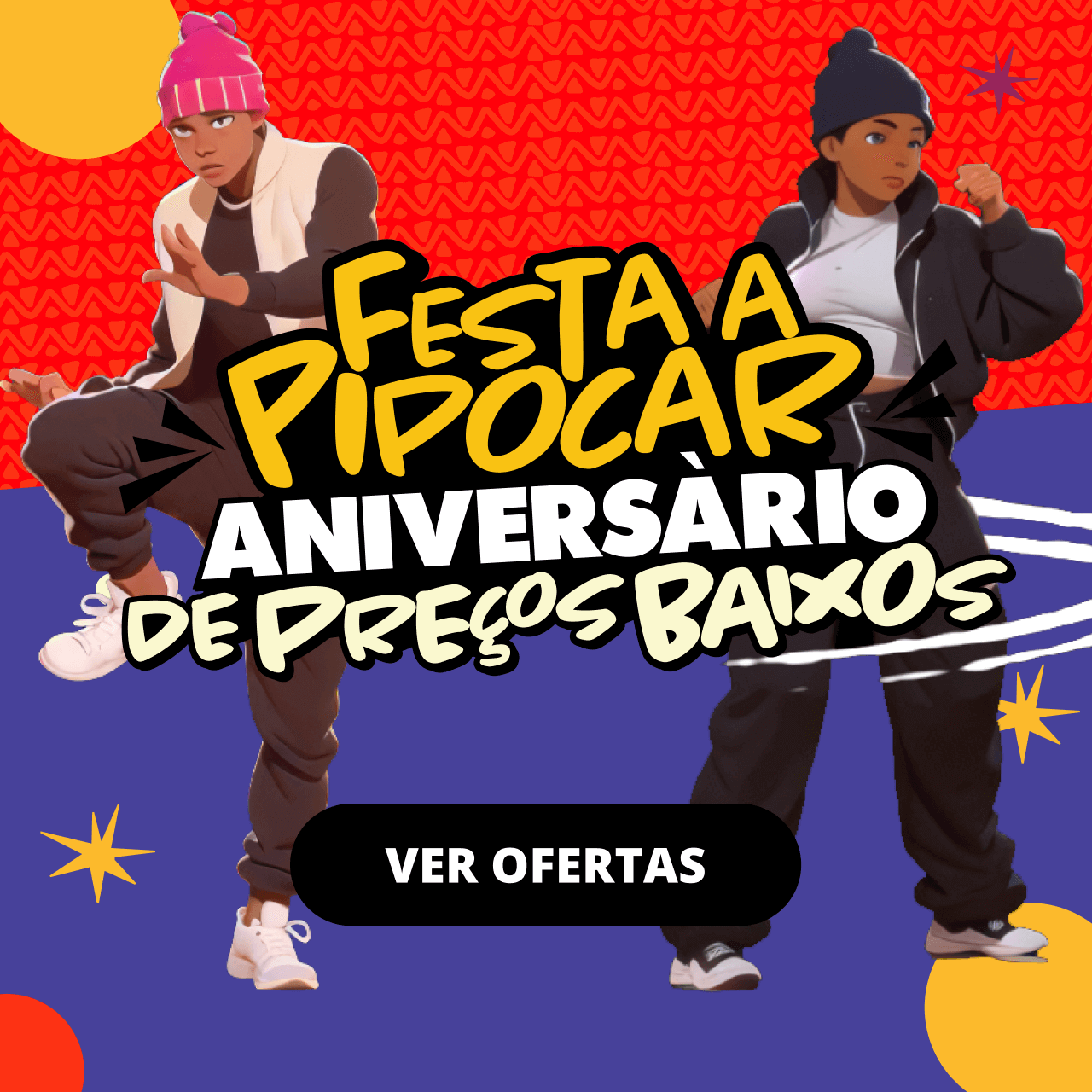 A festa vai começar! Aniversário é sinónimo de promoções bombásticas e preços baixos em tudo o que adora. Ofertas válidas até 7 de Setembro de 2025. Saiba mais