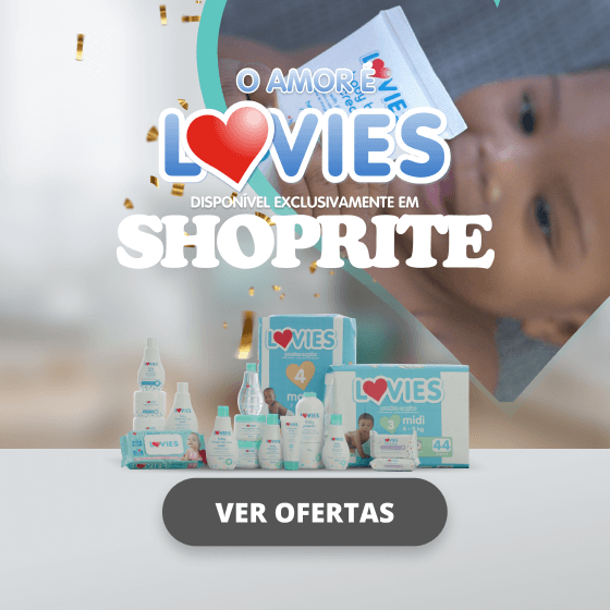 O AMOR E LOVIES. DISPONÍVEL EXCLUSIVAMENTE NA SHOPRITE