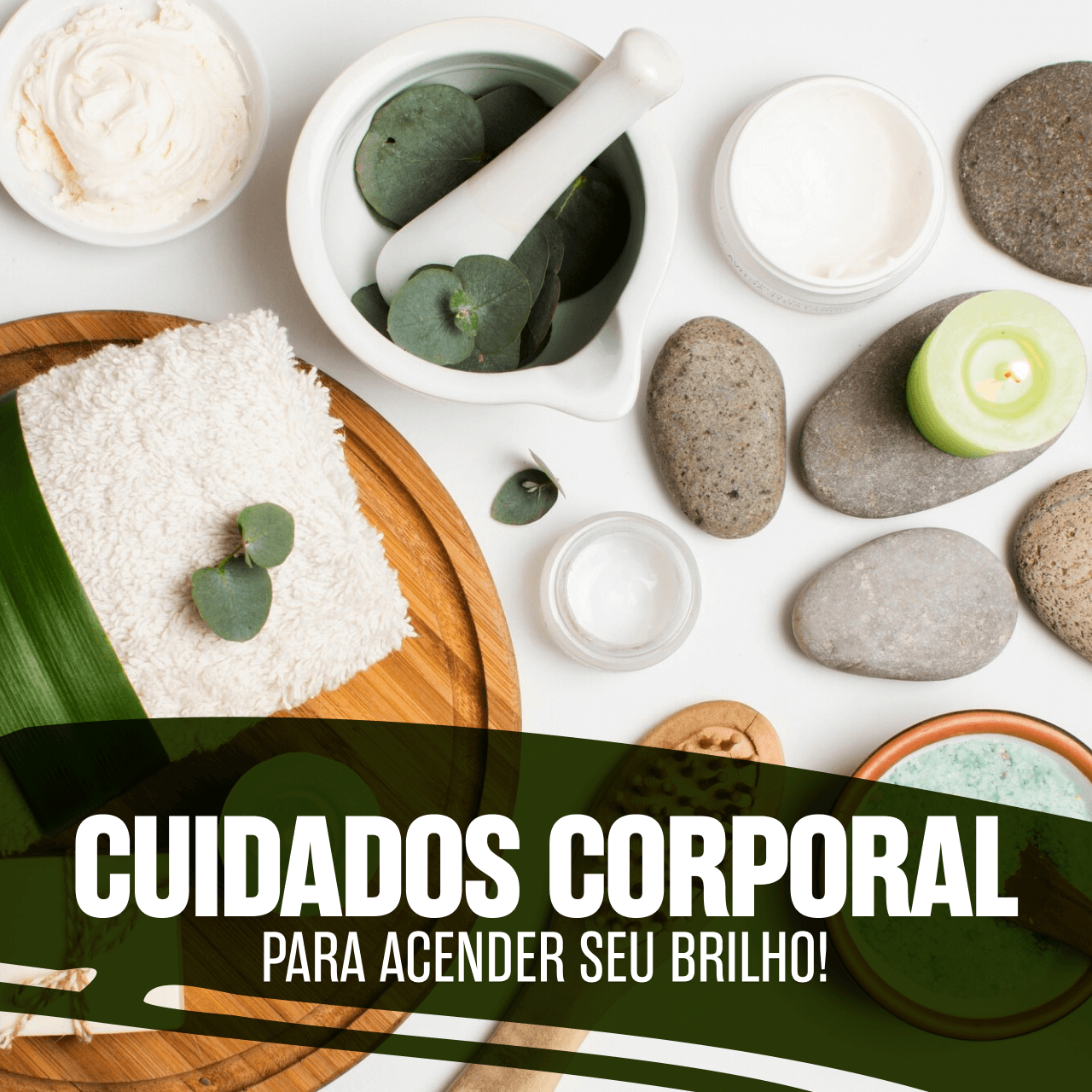 CUIDADOS CORPORAL PARA ACENDER SEU BRILHO!