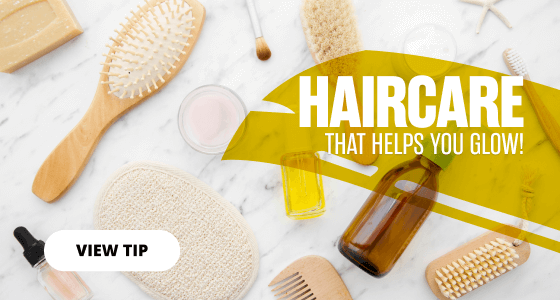 HAIRCARE THAT HELPS YOU GLOW!