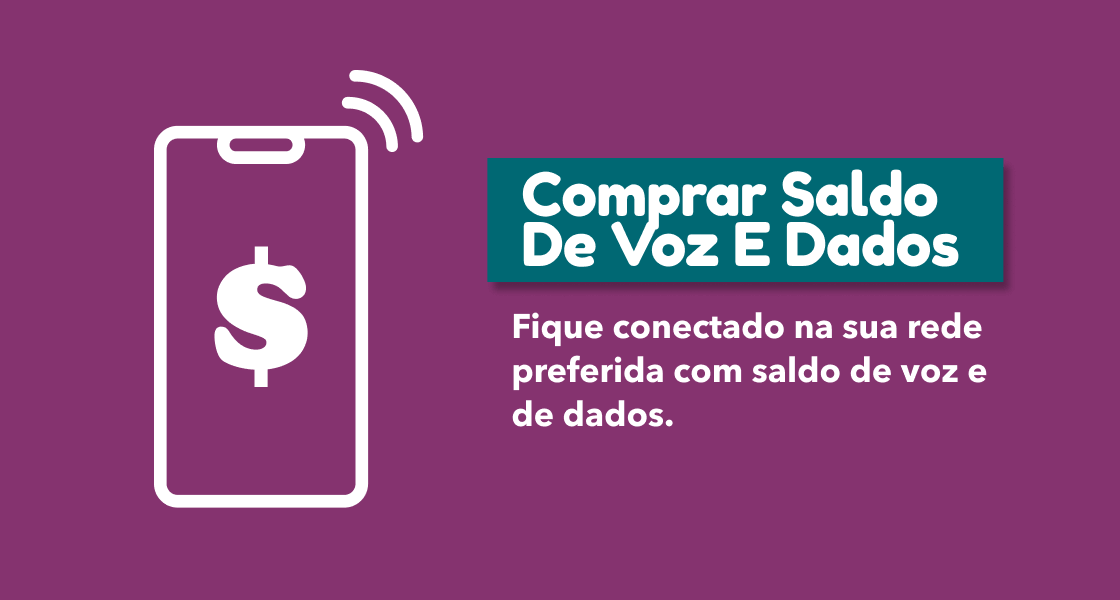 COMPRAR SALDO DE VOZ E DADOS